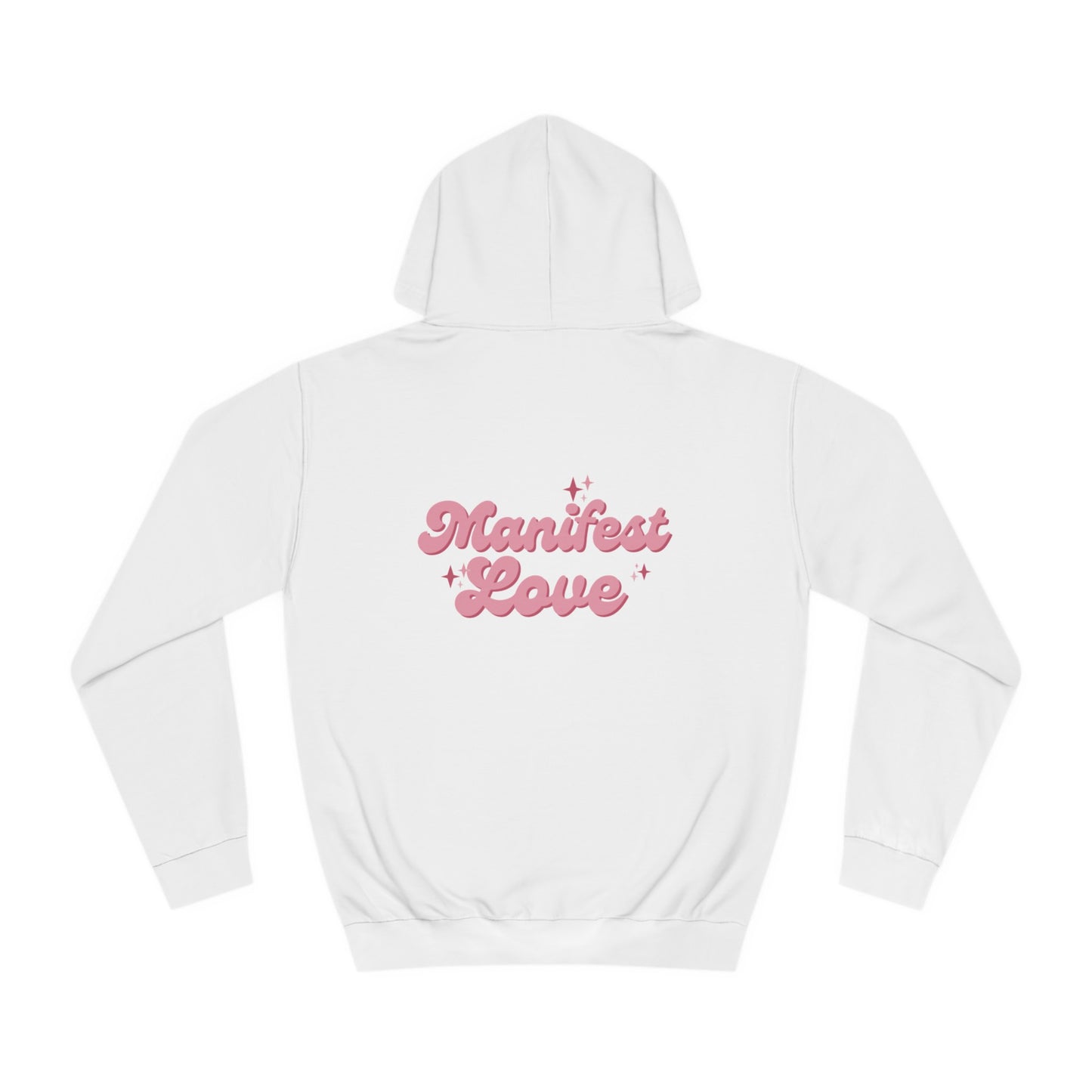 Manifest Love Hoodie