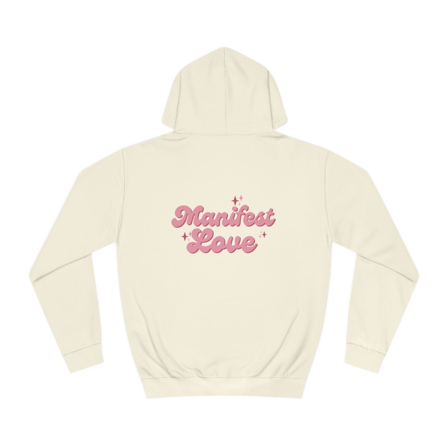 Manifest Love Hoodie